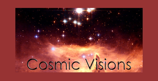 Cosmic visions